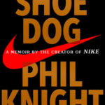 Phil Knight's autobiography Shoe Dog