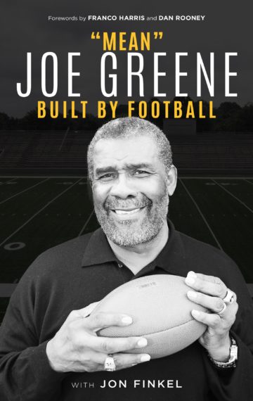 “Mean” Joe Greene Built by Football