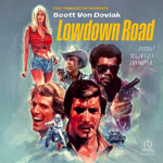 Books & Biceps Interview with Lowdown Road Author Scott Von Doviak